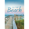 To the Beach: Cut Ties and Run - Paperback