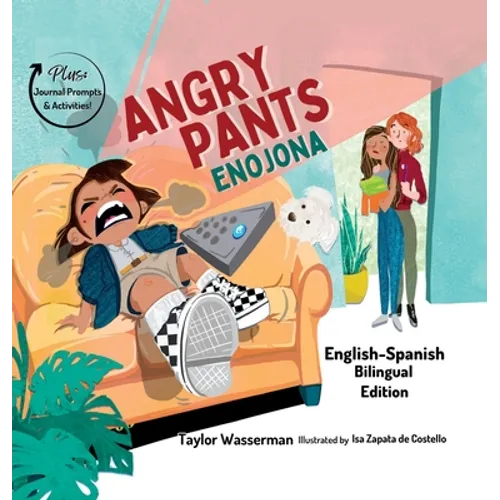 Angry Pants: Teaching Social-Emotional Skills Through Example Learning and Diversity (Bilingual English-Spanish) - Hardcover