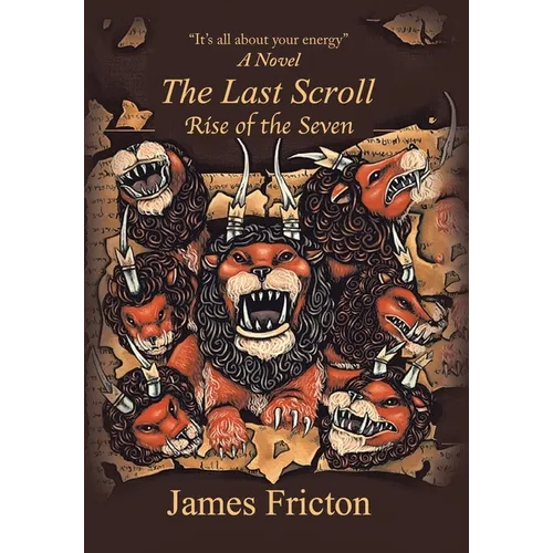 The Last Scroll Rise of the Seven - Hardcover