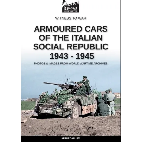 Armoured cars of the Italian Social Republic 1943-1945 - Paperback