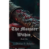 The Monster Within: Book One - Paperback