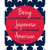 Being Japanese American: A JA Sourcebook for Nikkei, Hapa . . . & Their Friends - Paperback