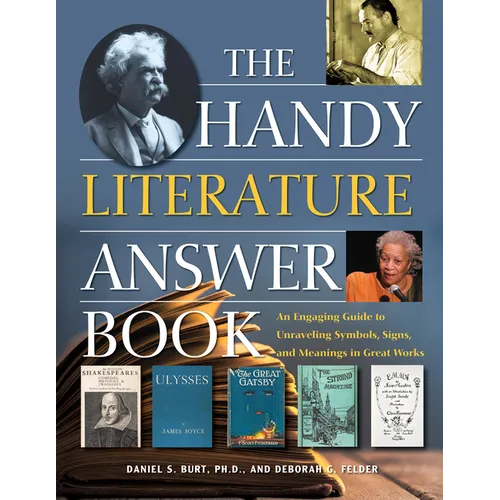 The Handy Literature Answer Book: An Engaging Guide to Unraveling Symbols, Signs and Meanings in Great Works - Paperback