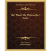 They Made The Philosophers Stone - Paperback