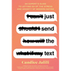 Just Send the Text: An Expert's Guide to Letting Go of the Stress and Anxiety of Modern Dating - Paperback