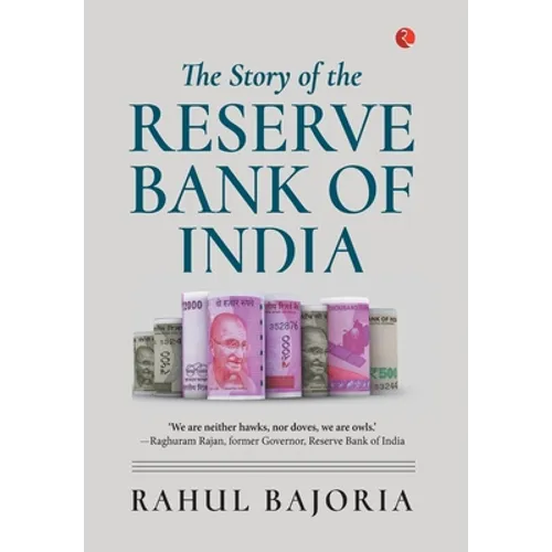 The Story Of The Reserve Bank Of India - Hardcover