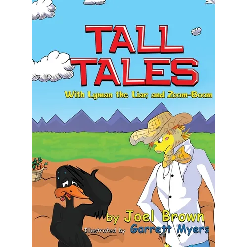 Tall Tales With Lyman the Liar, and Zoom-Boom - Hardcover