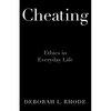 Cheating: Ethics in Everyday Life - Hardcover