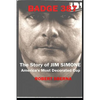 Badge 387: The Story of Jim Simone, America's Most Decorated Cop - Paperback