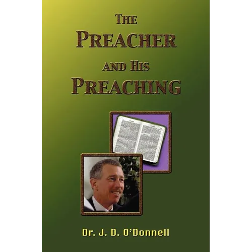 The Preacher and His Preaching - Paperback