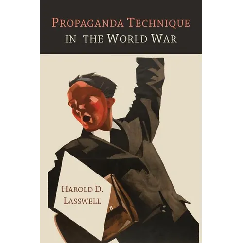 Propaganda Technique in the World War - Paperback