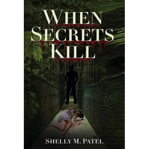 When Secrets Kill - Hardcover