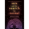 Sara and the Search for Normal - Hardcover