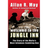 Welcome to the Jungle Inn: The Story of the Mafia's Most Infamous Gambling Den - Paperback