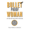 Bullet Proof Woman - Paperback