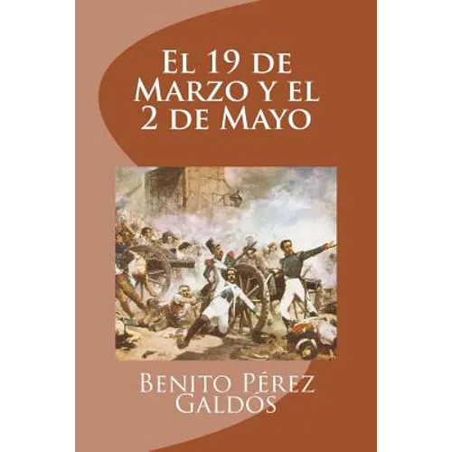 El 19 de Marzo y el 2 de Mayo - Paperback