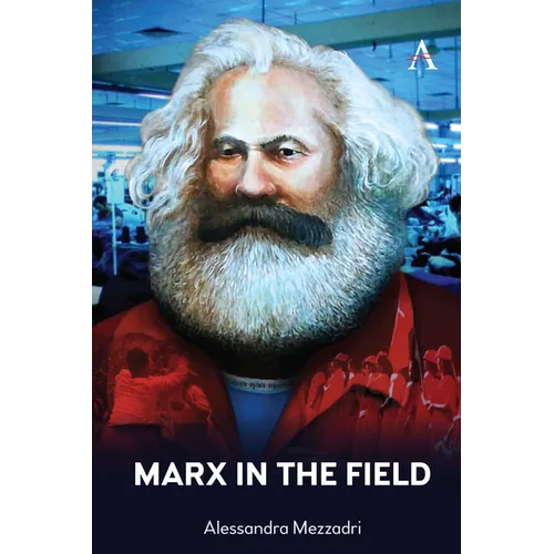 Marx in the Field - Paperback