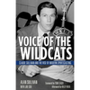 Voice of the Wildcats: Claude Sullivan and the Rise of Modern Sportscasting - Hardcover