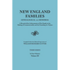 New England Families: Genealogical and Memorial. a Record of the Achievements of Her People in the Making of Commonwealths and the Founding - Paperback