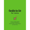 The Checklist for Life for Teens: 40 Days of Timeless Wisdom and Foolproof Strategies for Making the Most of Life's Challenges and Opportunities - Paperback