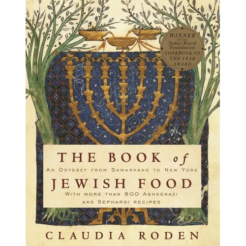 The Book of Jewish Food: An Odyssey from Samarkand to New York: A Cookbook - Hardcover