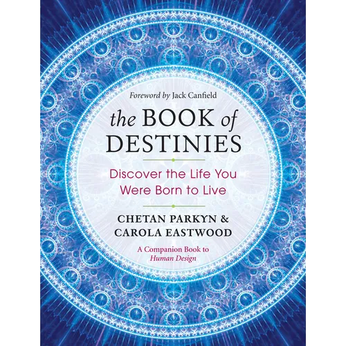 The Book of Destinies: Discover the Life You Were Born to Live - Paperback
