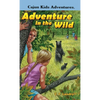 CAJUN KIDS ADVENTURES- Volume Two: Adventure in the Wild - Hardcover