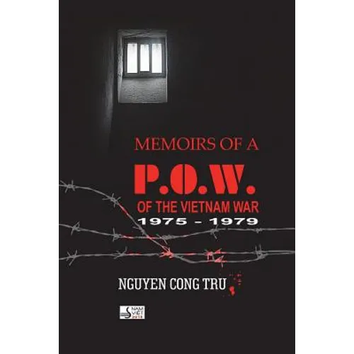 Memoirs of a POW of the Vietnam War - Paperback