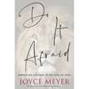 Do It Afraid: Embracing Courage in the Face of Fear - Paperback
