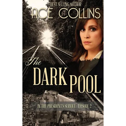 The Dark Pool: In the President's Service, Episode Two - Paperback