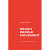 Reach People Movement: Small Group Curriculum - Paperback