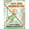 Baby Aviva Orangutan Diva: A Jungle Quest to Discover Inner Strength - Hardcover