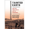 Tainted Earth: Smelters, Public Health, and the Environment - Paperback