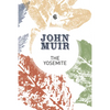 The Yosemite: John Muir's quest to preserve the wilderness - Paperback