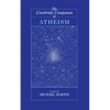 The Cambridge Companion to Atheism - Hardcover