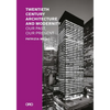 Twentieth-Century Architecture and Modernity: Our Past, Our Present - Paperback