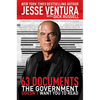 63 Documents the Government Doesn't Want You to Read - Paperback