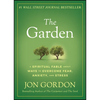 The Garden: A Spiritual Fable about Ways to Overcome Fear, Anxiety, and Stress - Hardcover