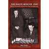 The Hague-Moscow 1948: Match/Tournament for the World Chess Championship - Paperback