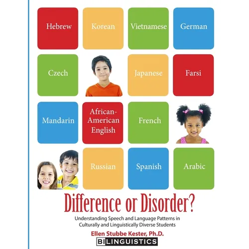 Difference or Disorder: Understanding Speech and Language Patterns in Culturally and Linguistically Diverse Students - Paperback