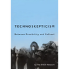 Technoskepticism: Between Possibility and Refusal - Paperback