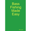 Bass Fishing Made Easy - Paperback