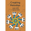 Creating Melodies - Paperback