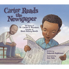 Carter Reads the Newspaper: The Story of Carter G. Woodson, Founder of Black History Month - Paperback