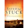 Saved, but Stuck - Paperback