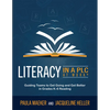 Literacy in a PLC at Work(r): Guiding Teams to Get Going and Get Better in Grades K-6 Reading (Implement the PLC at Work(r) Process to Support Student - Paperback