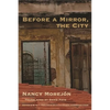Before a Mirror, the City - Paperback