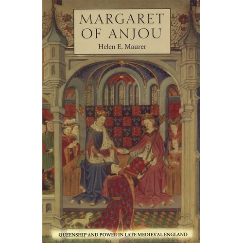 Margaret of Anjou: Queenship and Power in Late Medieval England - Paperback