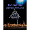 Extending Equipment's Life Cycle - The Next Challenge for Maintenance: 7th Discipline on World Class Maintenance Management - Paperback