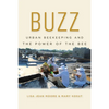 Buzz: Urban Beekeeping and the Power of the Bee - Paperback